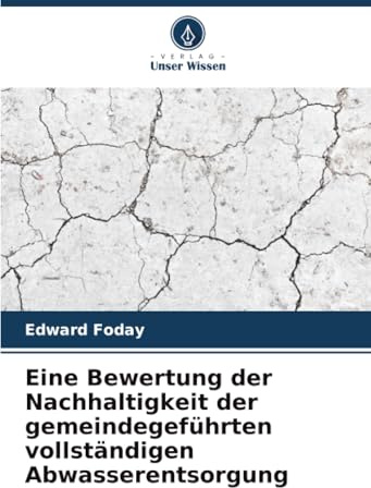 Eine Bewertung der Nachhaltigkeit der gemeindegeführten vollständigen Abwasserentsorgung