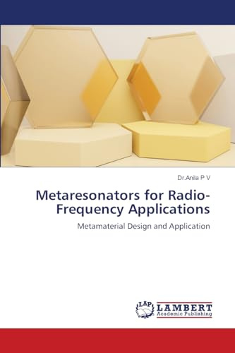 Metaresonators for Radio-Frequency Applications: Metamaterial Design and Application