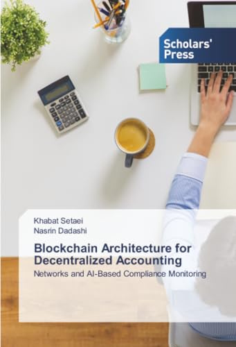 Blockchain Architecture for Decentralized Accounting: Networks and AI-Based Compliance Monitoring