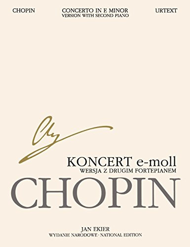 Concerto No. 1 e-minor Op. 11 Piano and Orchestra .: Chopin National Edition 30b, Vol. Vla (Series B: Works Published Posthumously / Seria B: Utwory Wydane Posmiertnie)