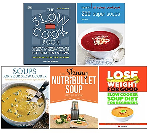 The Slow Cook Book [Hardcover], 200 Super Soups, Soups For Your Slow Cooker, The Skinny Nutribullet Soup Recipe Book, Slow Cooker Soup Diet For Beginners 5 Books Collection Set