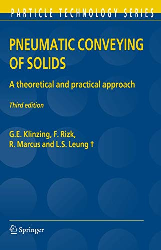 Pneumatic Conveying of Solids: A theoretical and practical approach (Particle Technology Series, 8)
