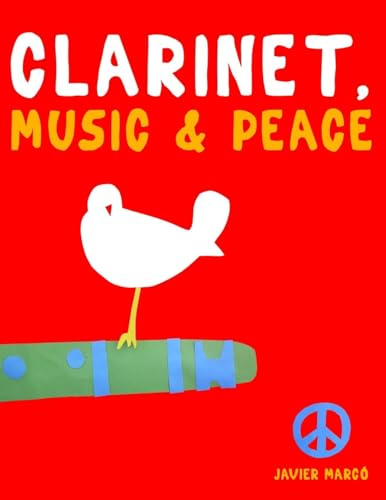 Clarinet, Music & Peace: 10 Easy Themes for Clarinet Beginner Book