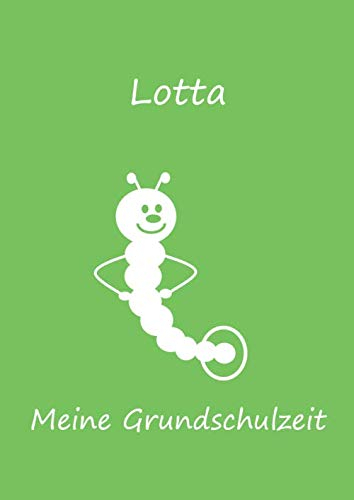 Meine Grundschulzeit: Lotta - Malbuch / Tagebuch / Notizbuch - DIN A4 - Bücherwurm / Raupe