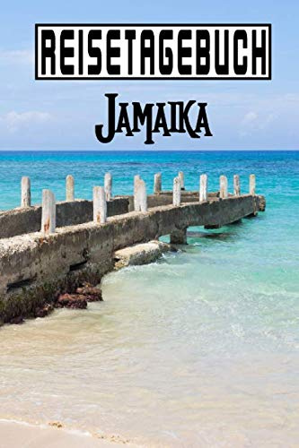 Reisetagebuch Jamaika: Reisetagebuch zum Ausfüllen und Ankreuzen für eine Reise nach Jamaika oder in die Karibik / Über 100 Seiten für bis zu 45 ... Tagebuch für die Ferien / inkl. Packliste