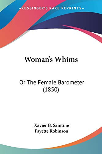 Woman's Whims: Or The Female Barometer (1850)
