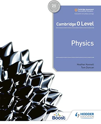 Cambridge O Level Physics: Hodder Education Group (Caribbean Modern Classics)
