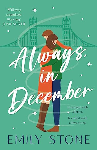 Always, in December: The gorgeous, uplifting, emotional and absolutely unputdownable love story with ALL THE FEELS