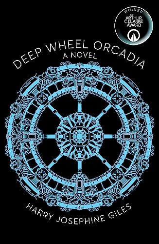 Deep Wheel Orcadia: A Novel