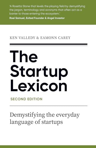 The Startup Lexicon (Second Edition): Demystifying the everyday language of startups