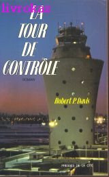 La tour de controle / roman (Romans)