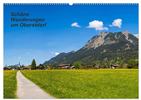 Schöne Wanderungen um Oberstdorf (Wandkalender 2026 DIN A2 quer), CALVENDO Monatskalender: Anschauliche Bilder von leichten Wanderzielen um Oberstdorf (CALVENDO Orte)