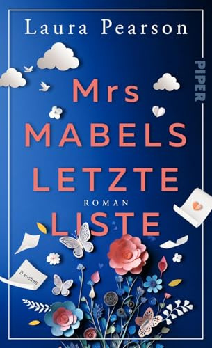 Mrs Mabels letzte Liste: Roman | »Diese Geschichte über Freundschaft, Liebe, Verlust und zweite Chancen hat mein Herz erobert.« Lisa Timoney
