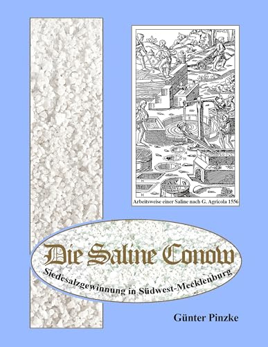 Die Saline Conow: Siedesalzgewinnung in Südwest-Mecklenburg