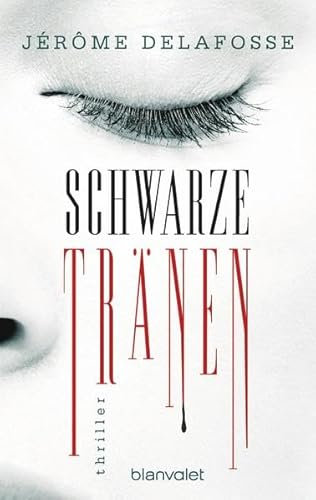 Schwarze Tränen: Thriller