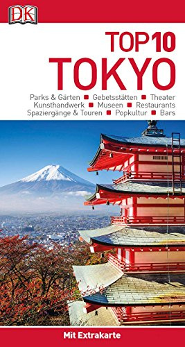 Top 10 Reiseführer Tokyo: mit Extra-Karte und kulinarischem Sprachführer zum Herausnehmen