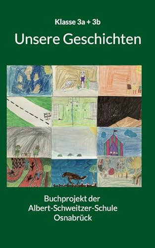 Buchprojekt der Albert-Schweitzer-Schule: Jahrgang 3