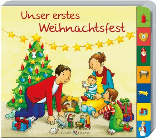 Unser erstes Weihnachtsfest. Macht die Adventszeit mit Kindern noch schöner: Farbenfrohes Pappbilderbuch ab 2 Jahren mit Weihnachtsgeschichten zum Vorlesen (Pappbilderbücher mit Griffregister)