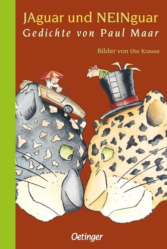 JAguar und NEINguar: Gedichte von Paul Maar | Anthologie mit 200 der schönsten Reime des berühmten Kinderbuchautors für Kinder ab 4 Jahren