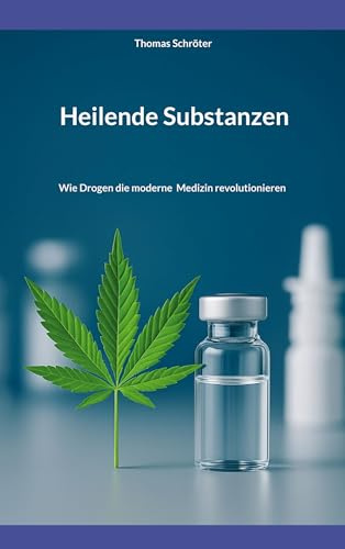 Heilende Substanzen: Wie Drogen die moderne Medizin revolutionieren