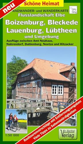 Radwander- und Wanderkarte Flusslandschaft Elbe, Boizenburg/Elbe, Bleckede, Dahlenburg und Umgebung: Ausflüge zwischen Büchen, Lübtheen, Nahrendorf, ... Maßstab 1: 50 000 (Schöne Heimat)