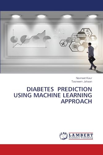 DIABETES PREDICTION USING MACHINE LEARNING APPROACH: DE