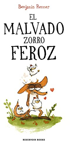 El malvado zorro feroz (Reservoir Gráfica)