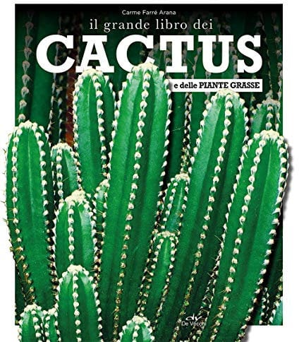 Il grande libro dei cactus e delle piante grasse