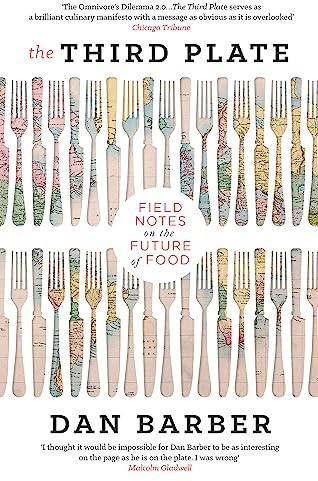 The Third Plate: Field Notes on the Future of Food
