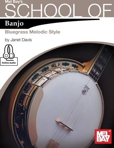 School of Banjo: Bluegrass Melodic Style