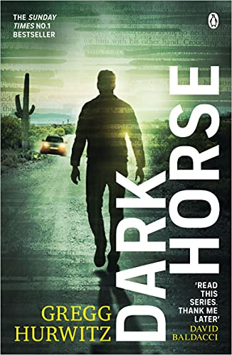 Dark Horse: The pulse-racing Sunday Times bestseller: 7 (An Orphan X Novel, 7)