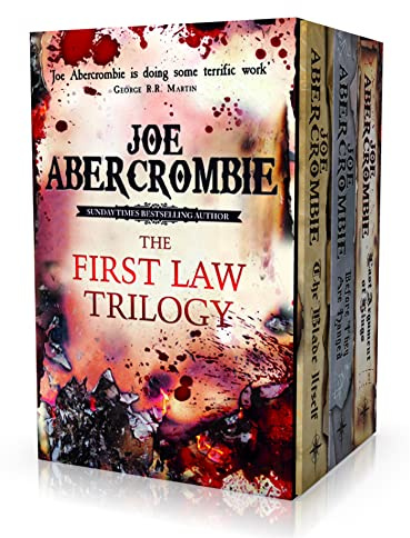 The First Law Trilogy Boxed Set: The Blade Itself, Before They Are Hanged, Last Argument of Kings