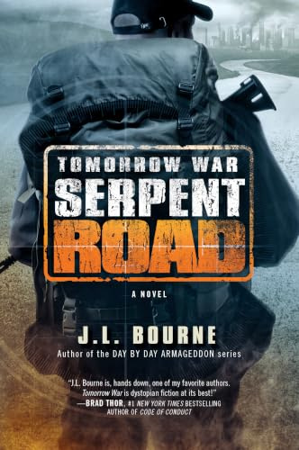 Tomorrow War: Serpent Road: A Novel (The Chronicles of Max, Band 2)