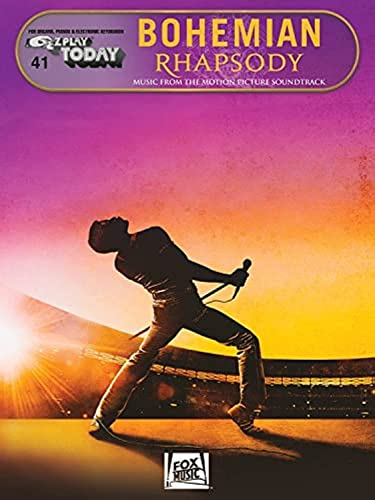 Bohemian Rhapsody: E-Z Play Today #41: Music from the Motion Picture Soundtrack: for Organs, Pianos & Electronic KEyboards