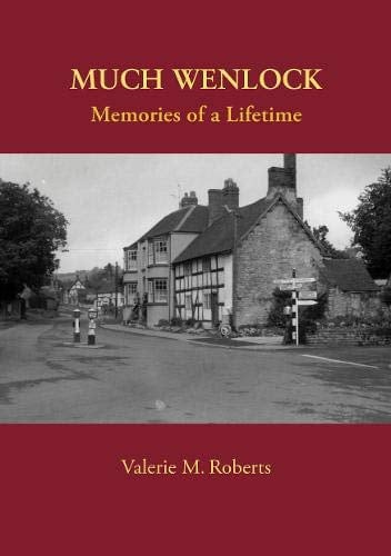 Much Wenlock: Memories of a Lifetime