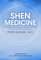 Shen Medicine: Changing Messages of Illness to Health As Told By A Neurosurgeon