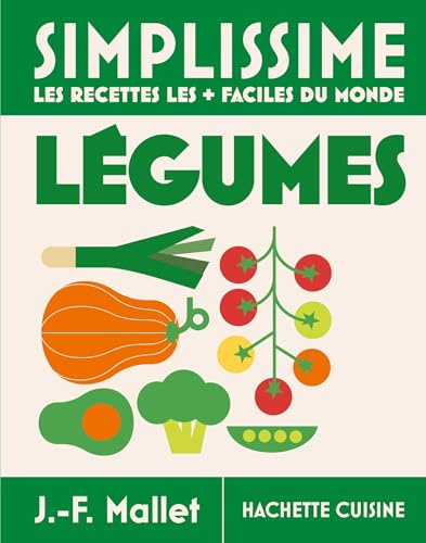 Simplissime Légumes - Les recettes les + faciles du monde