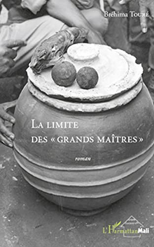La limite des grands maîtres: Roman