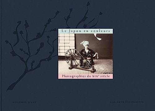 Le Japon en couleurs: photographies du XIXe siècle