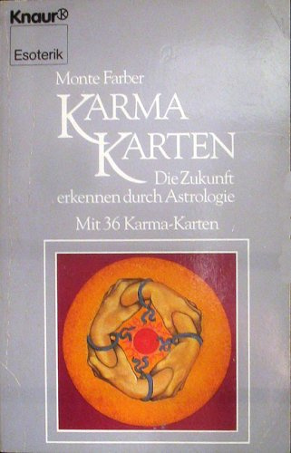 Karma-Karten: Die Zukunft erkennen durch Astrologie (Knaur Taschenbücher. Esoterik)