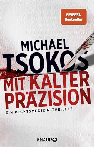 Mit kalter Präzision: Ein Rechtsmedizin-Thriller | SPIEGEL Bestseller (Die Sabine Yao-Reihe, Band 1)