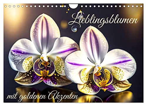Lieblingsblumen mit goldenen Akzenten (Wandkalender 2026 DIN A4 quer), CALVENDO Monatskalender: Blumen mit WOW Effekt (CALVENDO Natur)