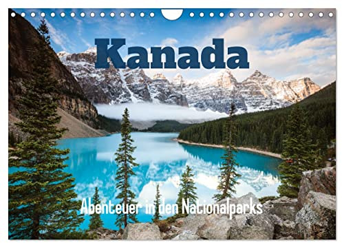 Kanada - Abenteuer in den Nationalparks (Wandkalender 2026 DIN A4 quer), CALVENDO Monatskalender: Erstaunliche Naturszenen aus Banff und Jasper (CALVENDO Natur)