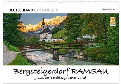 Bergsteigerdorf RAMSAU - Juwel im Berchtesgadener Land (Wandkalender 2026 DIN A2 quer), CALVENDO Monatskalender: Das Dorf empfängt seine ... bodenständigem Brauchtum. (CALVENDO Natur)