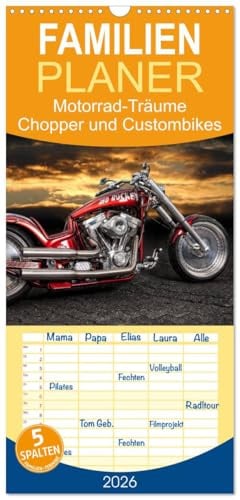 Familienplaner 2026 - Motorrad-Träume – Chopper und Custombikes mit 5 Spalten (Wandkalender, 21 cm x 45 cm), CALVENDO: Harley-Davidson und außergewöhnliche Custombikes (CALVENDO Mobilitaet)