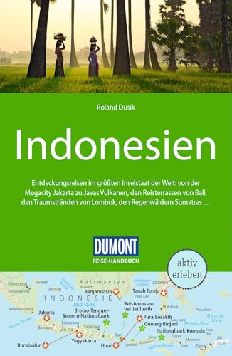 DUMONT Reise-Handbuch Reiseführer Indonesien: mit Extra-Reisekarte