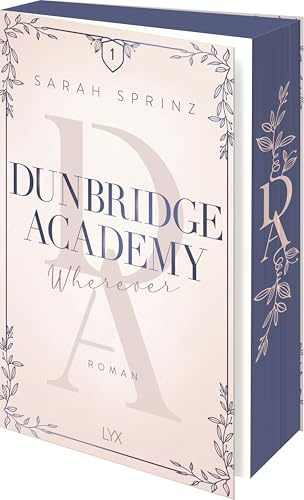 Dunbridge Academy - Wherever: Mit wunderschönem Motivfarbschnitt und exklusivem Goodie in der Erstausgabe