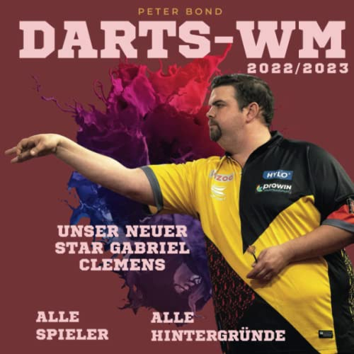 Darts-WM 2022/2023: Unser neuer Star Gabriel Clemens - Alle Spieler - Alle Hintergründe