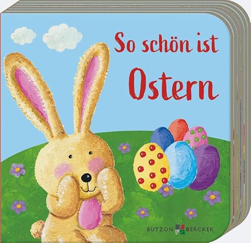 So schön ist Ostern (Meine allerersten Bücher)