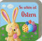 So schön ist Ostern (Meine allerersten Bücher)